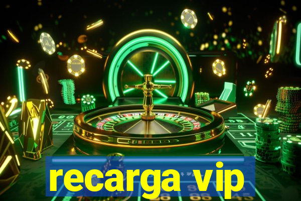 recarga vip